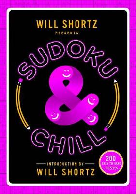 Book cover for Will Shortz Presents Sudoku and Chill