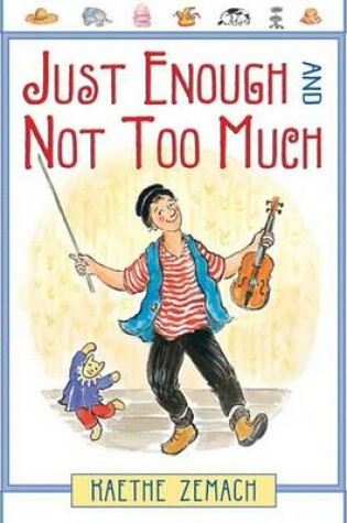 Cover of Just Enough and Not Too Much