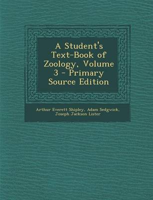 Book cover for A Student's Text-Book of Zoology, Volume 3 - Primary Source Edition