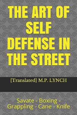 Book cover for The Art of Self Defense in the Street