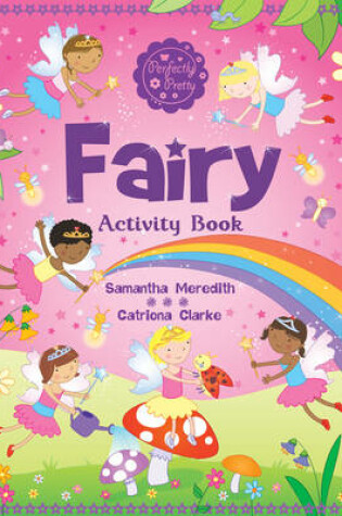 Cover of Perfectly Pretty Fairy Activity Book