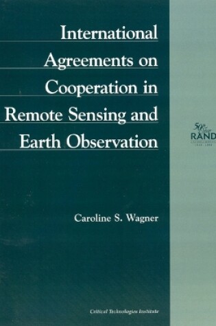 Cover of International Agreements on Cooperation in Remote Sensing and Earth Observation