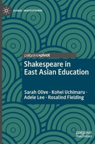 Cover of Shakespeare in East Asian Education