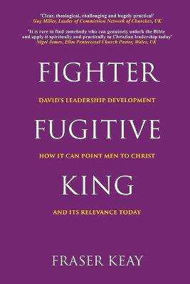 Book cover for Fighter, Fugitive, King