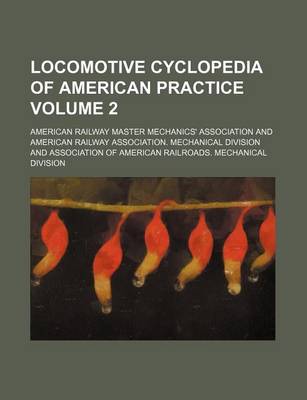 Book cover for Locomotive Cyclopedia of American Practice Volume 2