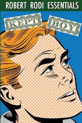 Cover of Kept Boy (Robert Rodi Essentials)