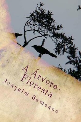 Cover of A Árvore-Floresta