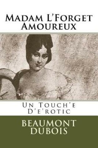 Cover of Madam L'Forget Amoureux