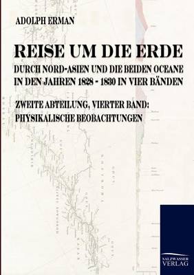 Book cover for Reise um die Erde durch Nord-Asien und die beiden Oceane in den Jahren 1828 bis 1830