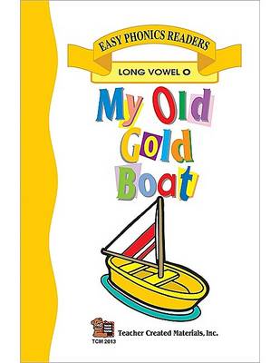 Book cover for My Old Gold Boat (Long O) Easy Reader