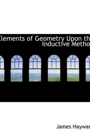 Cover of Elements of Geometry Upon the Inductive Method