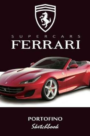 Cover of Supercars Ferrari Portofino Sketchbook
