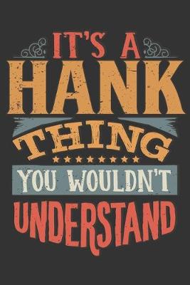 Book cover for Its A Hank Thing You Wouldnt Understand