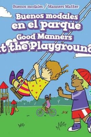 Cover of Buenos Modales En El Parque / Good Manners at the Playground