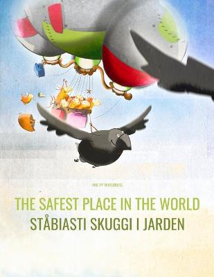 Book cover for The Safest Place in the World/Ståbiasti skuggi i jarden