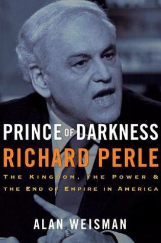 Cover of Prince of Darkness: Richard Perle