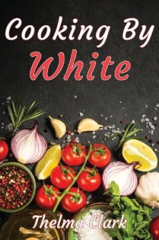 Cover of Cooking by White