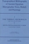 Book cover for Topographical Bibliography of Ancient Egyptian Hieroglyphic Texts, Reliefs and Paintings. Volume I: The Theban Necropolis. Part I: Private Tombs