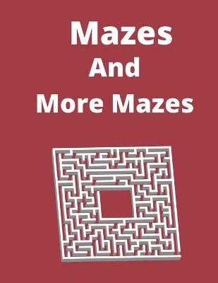 Book cover for Mazes and More Mazes