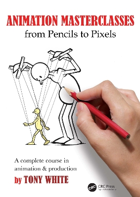 Book cover for Animation Masterclasses: From Pencils to Pixels