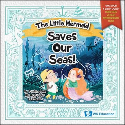 Cover of Little Mermaid Saves Our Seas!, The