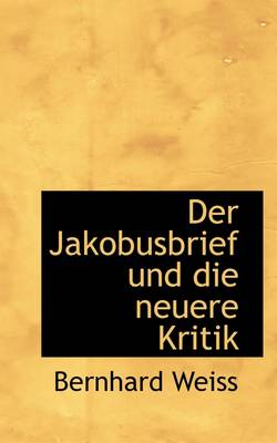 Book cover for Der Jakobusbrief Und Die Neuere Kritik