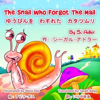 Book cover for The Snail Who Forgot The Mail Bilingual (English - Japanese)