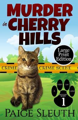 Murder in Cherry Hills by Paige Sleuth