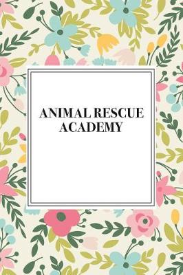 Book cover for Animal Rescue Academy