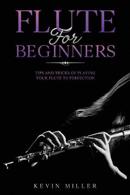 Book cover for Flute for Beginners
