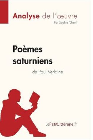 Cover of Po�mes saturniens de Paul Verlaine (Analyse de l'oeuvre)
