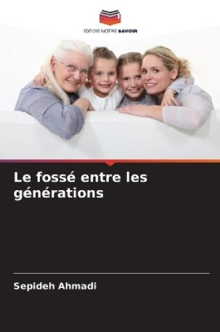 Cover of Le fossé entre les générations