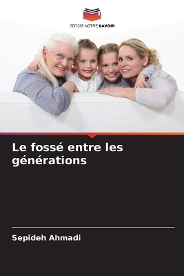 Book cover for Le fossé entre les générations