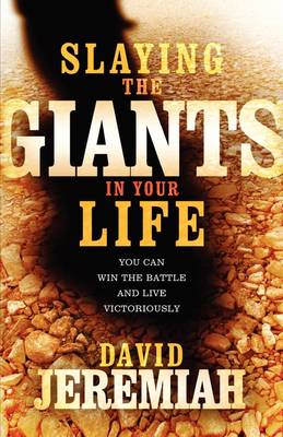 Book cover for Slaying the Giants in Your Life