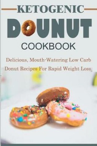 Cover of Ketogenic Donut Cookbook