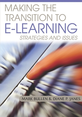 Book cover for Making The Transition To E-Learning: Strategies and Issues