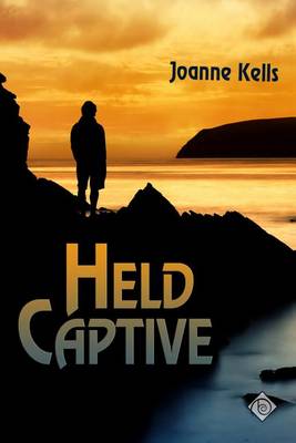 Held Captive by Joanne Kells