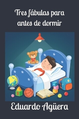 Cover of Tres fábulas para antes de dormir