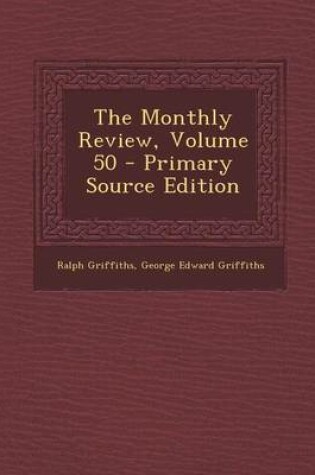 Cover of The Monthly Review, Volume 50 - Primary Source Edition