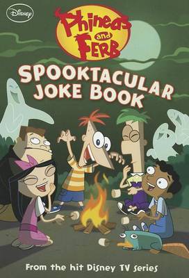 Book cover for Phineas and Ferb Spooktacular Joke Book