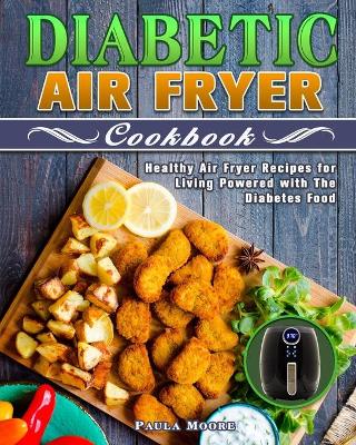 Cover of Diabetic Air Fryer Cookbook