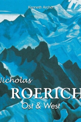 Cover of Nicolas Roerich. Ost & West