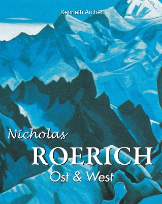 Book cover for Nicolas Roerich. Ost & West