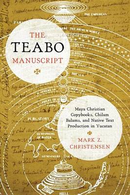 Book cover for The Teabo Manuscript