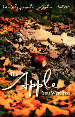 Cover of The Apple You Were Fed