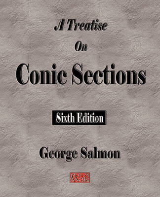 Book cover for A Treatise On Conic Sections - Sixth Edition