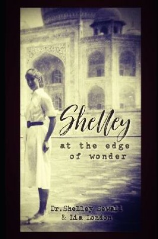 Cover of Shelley at the Edge of Wonder