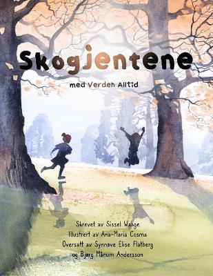 Book cover for Skogjentene, Med verden, alltid (paperback)