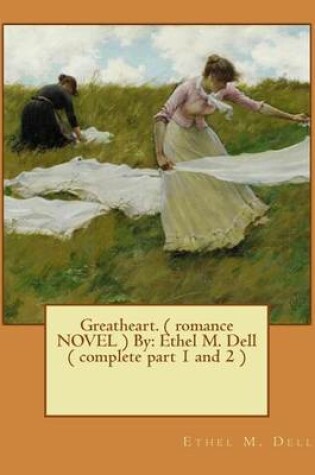 Cover of Greatheart. ( romance NOVEL ) By