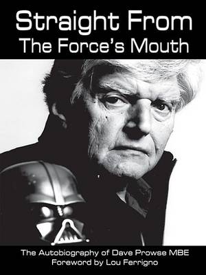 Book cover for Straight from the Force's Mouth